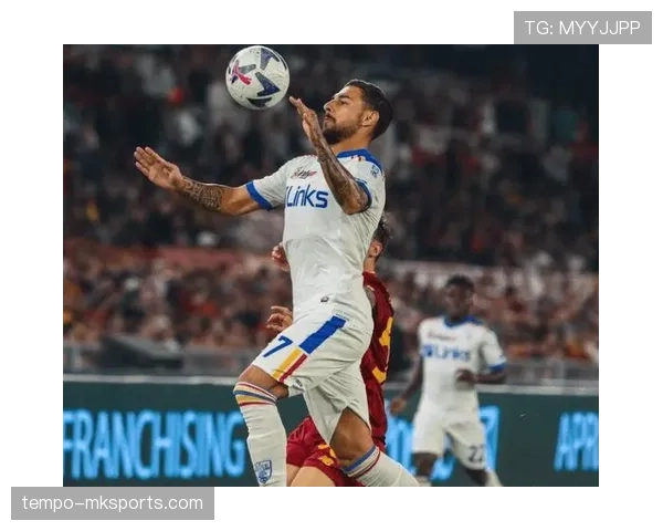 莱切控球能力显著提升，稳健掌控比赛节奏引关注